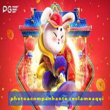 photoacompanhante reclameaqui